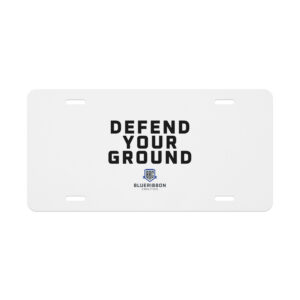Defend Your Ground Vanity License Plate - White