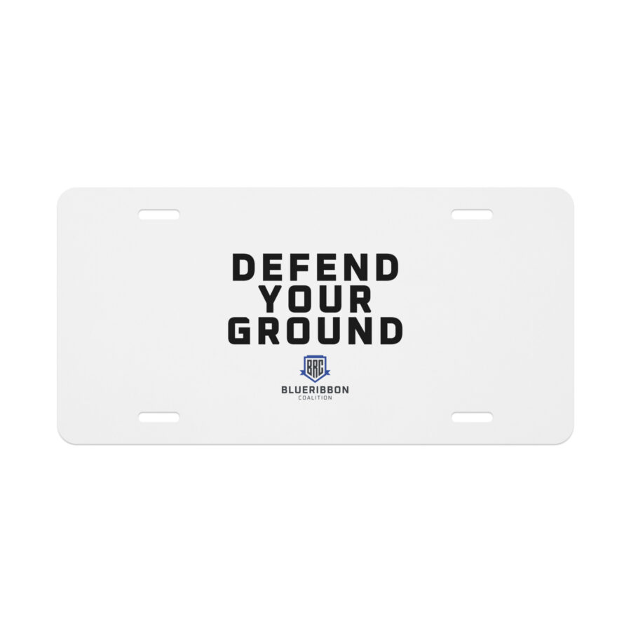 Defend Your Ground Vanity License Plate - White