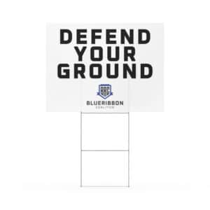 Defend Your Ground Yard Sign