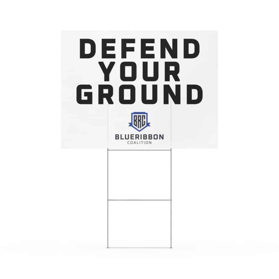 Defend Your Ground Yard Sign